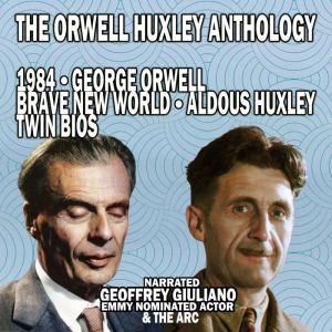 The Orwell Huxley Anthology, George Orwell