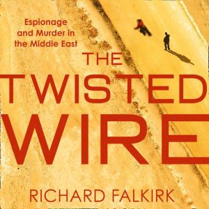 The Twisted Wire, Richard Falkirk