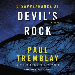 Disappearance at Devils Rock, Paul Tremblay