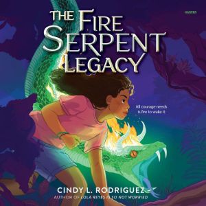 The Fire Serpent Legacy, Cindy L. Rodriguez