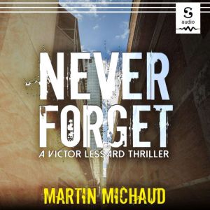 Never Forget, Martin Michaud