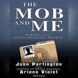 The Mob and Me, John Partington