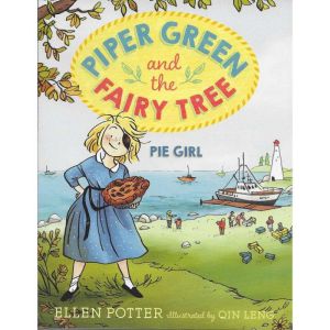 Piper Green and the Fairy Tree Pie G..., Ellen Potter