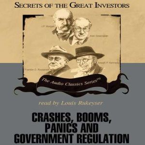 Crashes, Booms, Panics and Government..., Robert Sobell  Roger Lowenstein