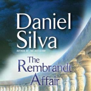The Rembrandt Affair, Daniel Silva