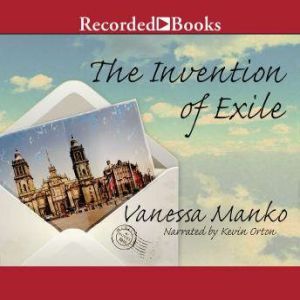 The Invention of Exile, Vanessa Manko