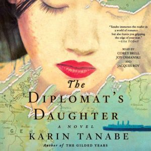 The Diplomats Daughter, Karin Tanabe
