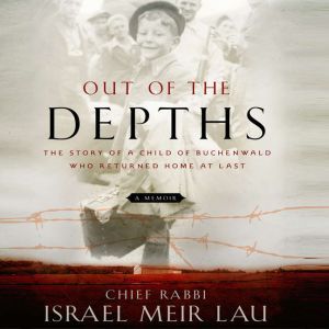 Out of the Depths, Israel Meir Lau