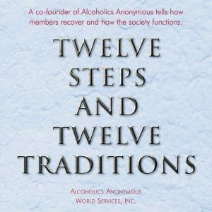 Twelve Steps and Twelve Traditions, Alcoholics Anonymous World Services, Inc.