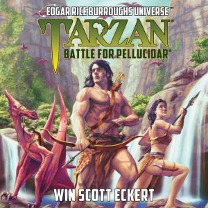 Tarzan Battle for Pellucidar, Win Scott Eckert