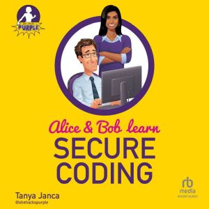 Alice and Bob Learn Secure Coding