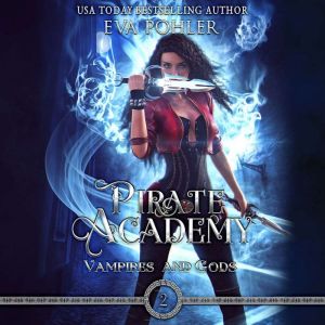 Pirate Academy, Eva Pohler