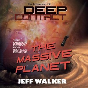 The Massive Planet, Jeff Walker
