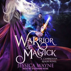 Warrior of Magick, Jessica Wayne
