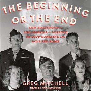 The Beginning or the End, Greg Mitchell