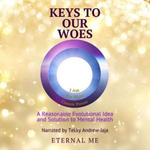 Keys to Our Woes: A Reasonable Evolutional Idea and Solution to Mental Health