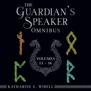 The Guardians Speaker Omnibus Volume..., Katharine Wibell