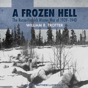 A Frozen Hell, William R. Trotter