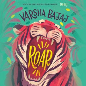 Roar, Varsha Bajaj