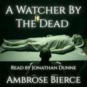 A Watcher by the Dead