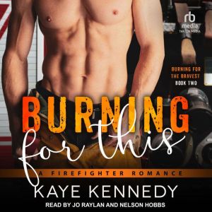 Burning for This, Kaye Kennedy