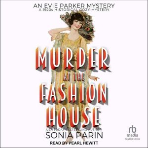 Murder at the Fashion House, Sonia Parin