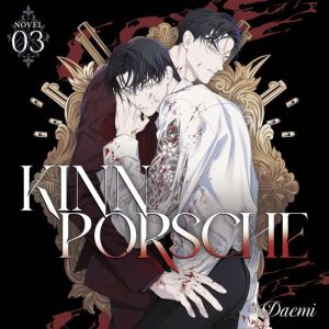 KinnPorsche (Novel) Vol. 3