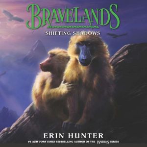 Bravelands 4 Shifting Shadows, Erin Hunter