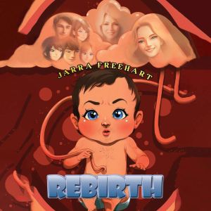 Rebirth, Jarra Freehart