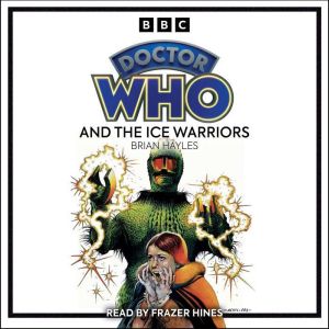 Doctor Who And The Ice Warriors