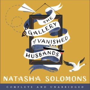 The Gallery of Vanished Husbands, Natasha Solomons