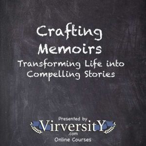 Crafting Memoirs: Transforming Life into Compelling Stories