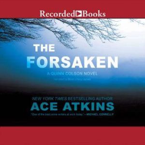 The Forsaken, Ace Atkins