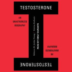 Testosterone, Rebecca M. JordanYoung