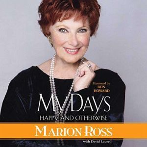 My Days: Happy and Otherwise, Marion Ross