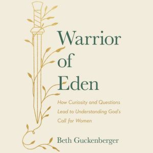 Warrior of Eden, Beth Guckenberger