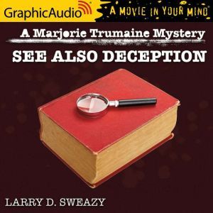 See Also Deception, Larry D. Sweazy