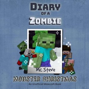 Diary Of A Zombie Book 3  Monster Ch..., MC Steve