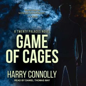Game of Cages, Harry Connolly