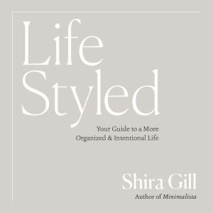 LifeStyled, Shira Gill