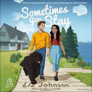 Sometimes You Stay, Liz Johnson