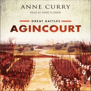 Agincourt, Anne Curry