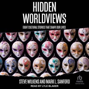Hidden Worldviews, Mark L. Sanford