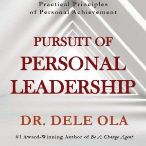 Pursuit of Personal Leadership, Dele Ola