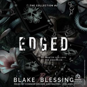 Edged, Blake Blessing