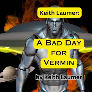 A Bad Day for Vermin, Robert Silverberg