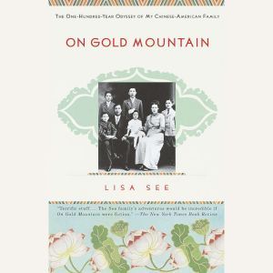 On Gold Mountain, Lisa See