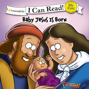 The Beginners Bible Baby Jesus Is Bo..., Simona ChitescuWeik