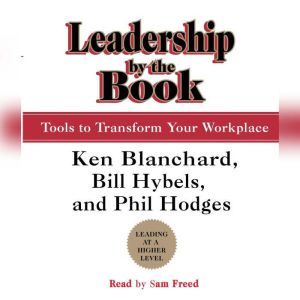 Leadership by the Book, Kenneth Blanchard
