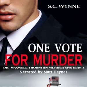 One Vote for Murder, S.C. Wynne